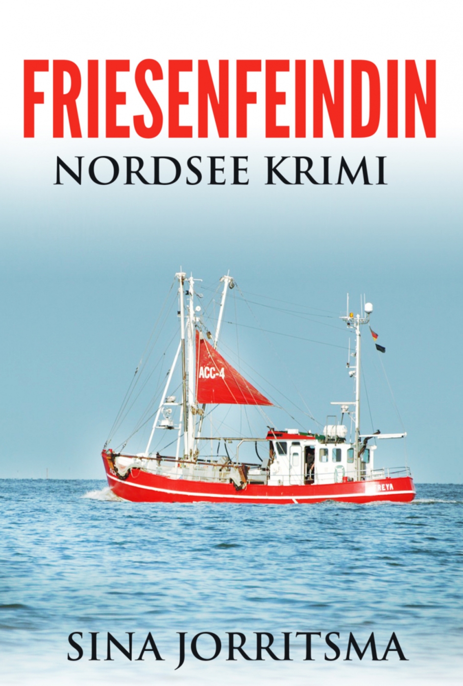 Friesenfeindin: Nordsee Krimi