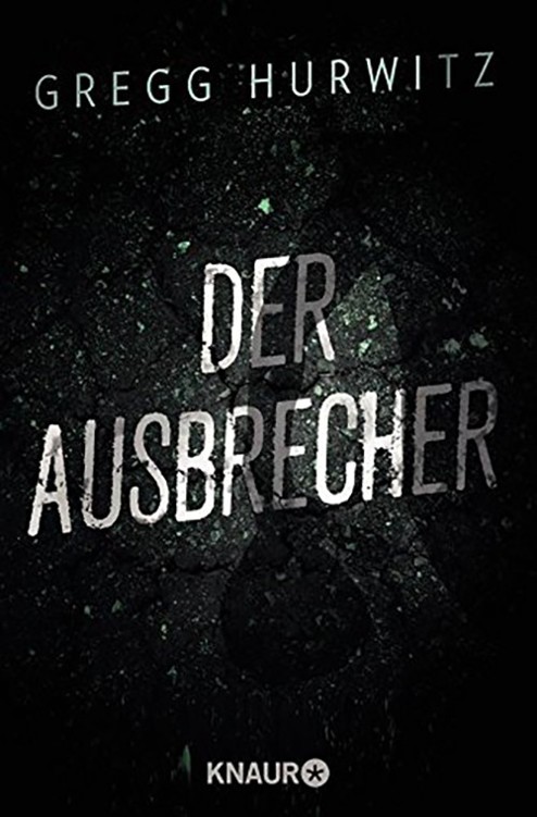 Der Ausbrecher: Thriller