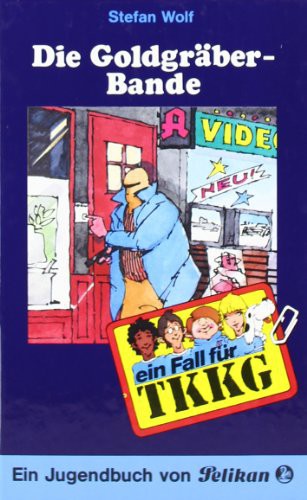 Die Goldgräber-Bande
