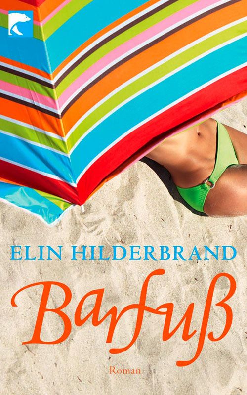 Barfuß: Roman