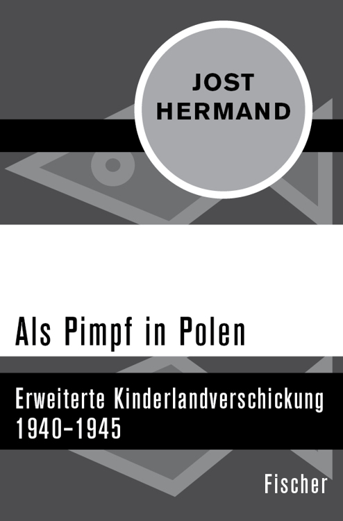 Als Pimpf in Polen: Erweiterte Kinderlandverschickung 1940-1945