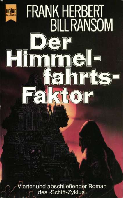 Der Himmelfahrtsfaktor: 4. Roman d. Schiff-Zyklus
