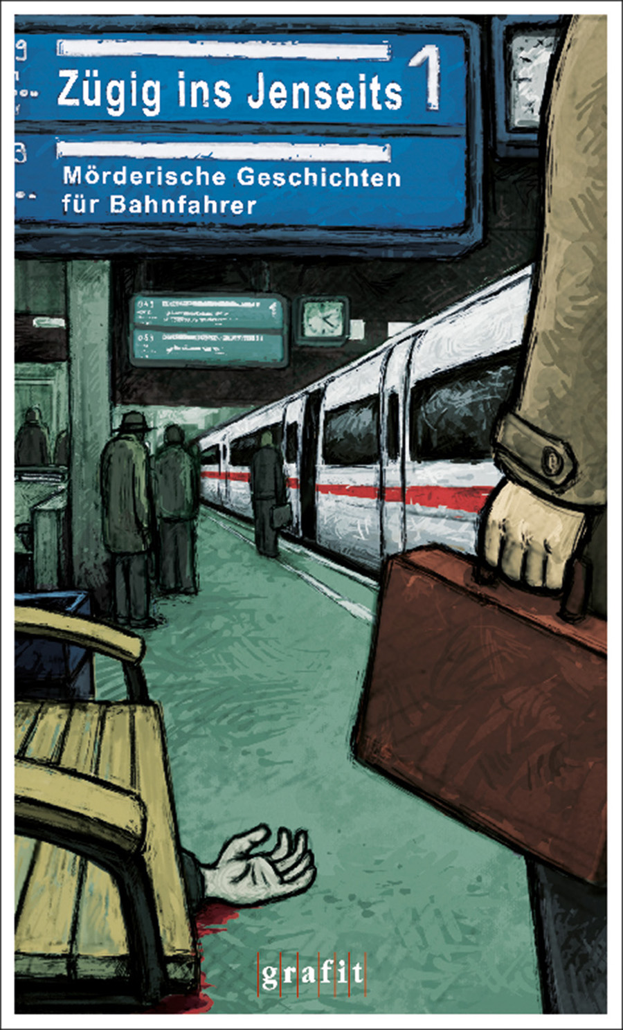 Zügig ins Jenseits: Mörderische Geschichten für Bahnfahrer