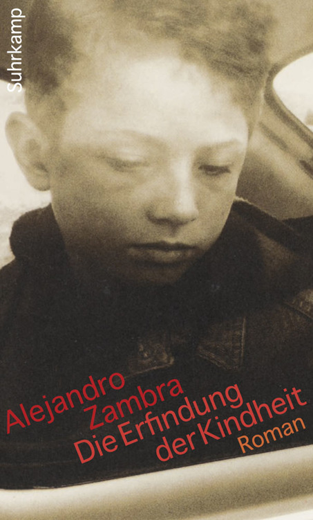 Die Erfindung der Kindheit: Roman