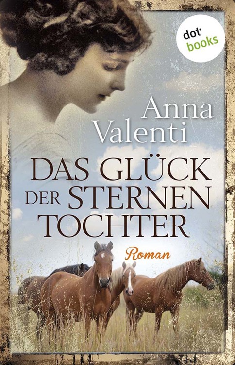 Das Glück der Sternentochter: Roman