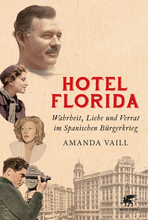 Hotel Florida: Truth, Love and Death in the Spanish Civil War