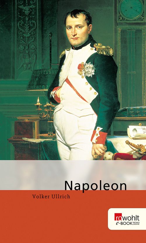 Napoleon. Rowohlt E-Book Monographie