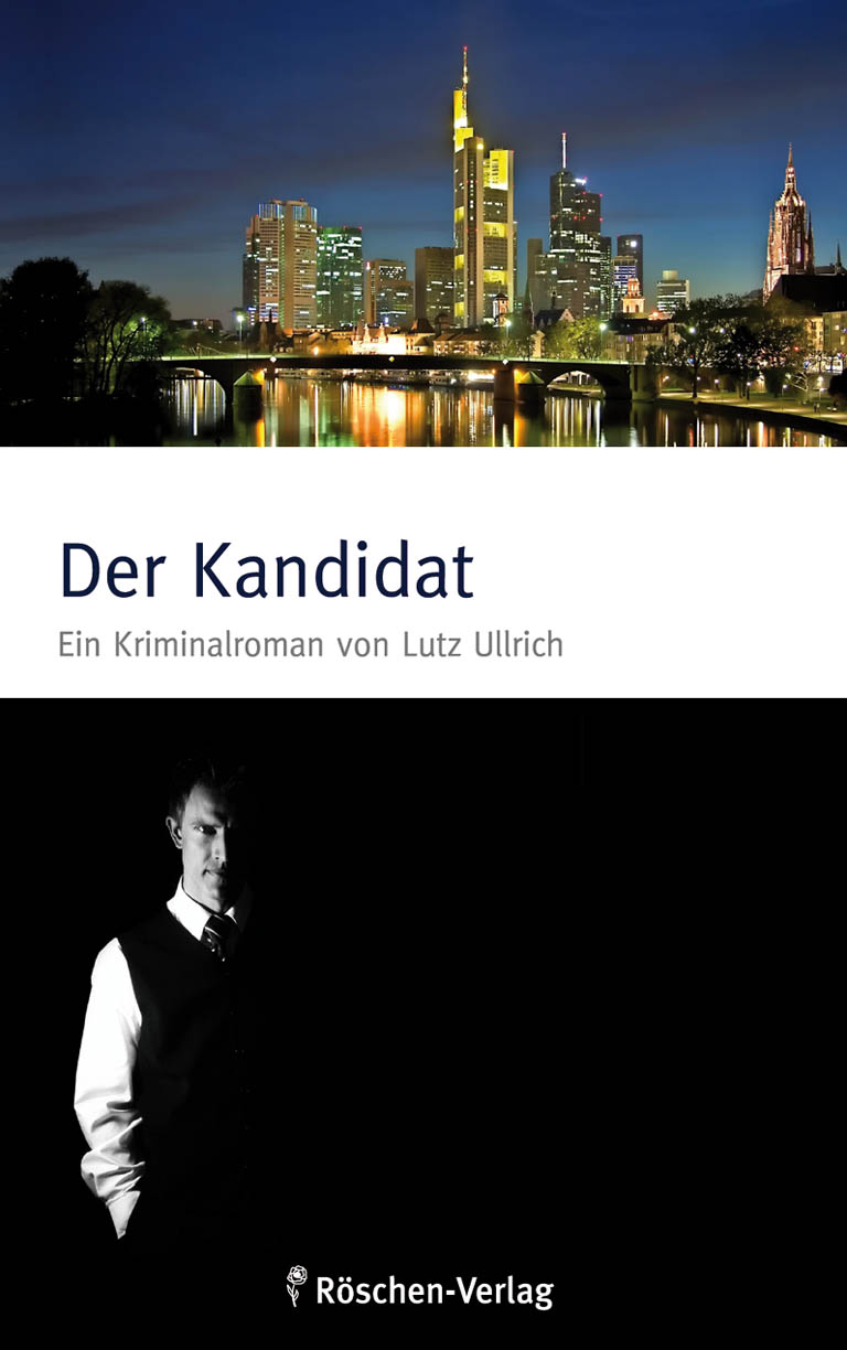 Der Kandidat: Kriminalroman