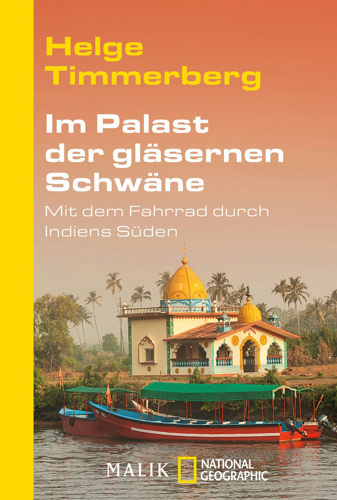 Im Palast der gläsernen Schwäne: Mit dem Fahrrad durch Indiens Süden