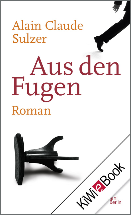 Aus den Fugen: Roman