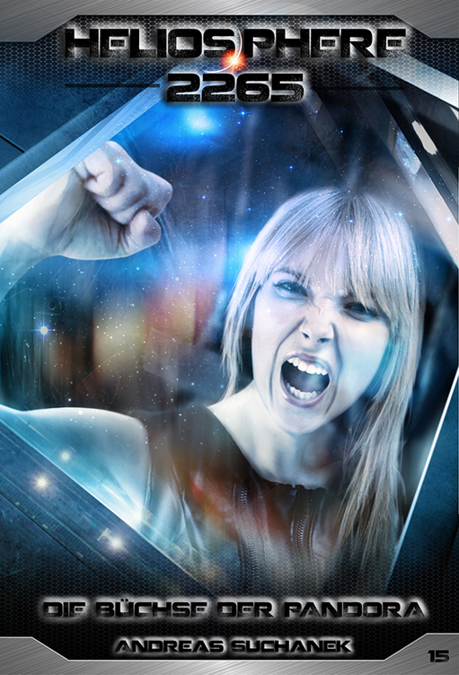 Heliosphere 2265 - Band 15: Die Büchse der Pandora