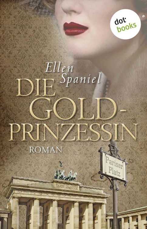 Die Goldprinzessin: Roman