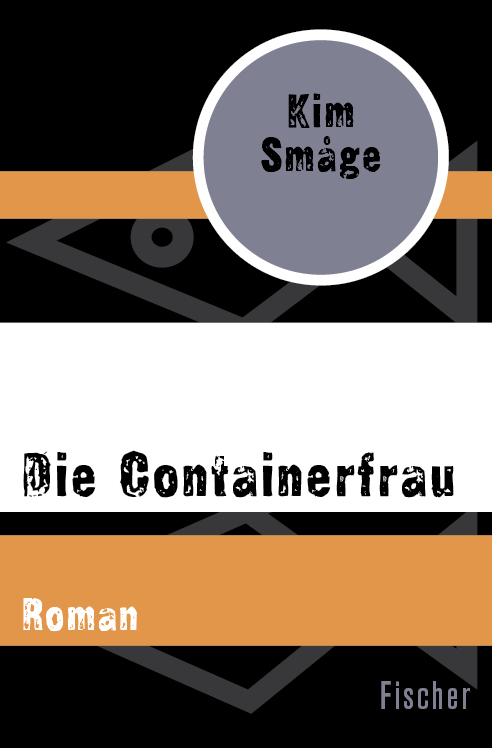Die Containerfrau: Roman