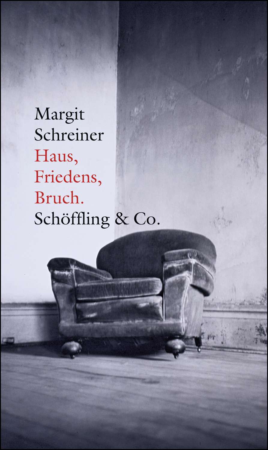 Haus, Friedens, Bruch