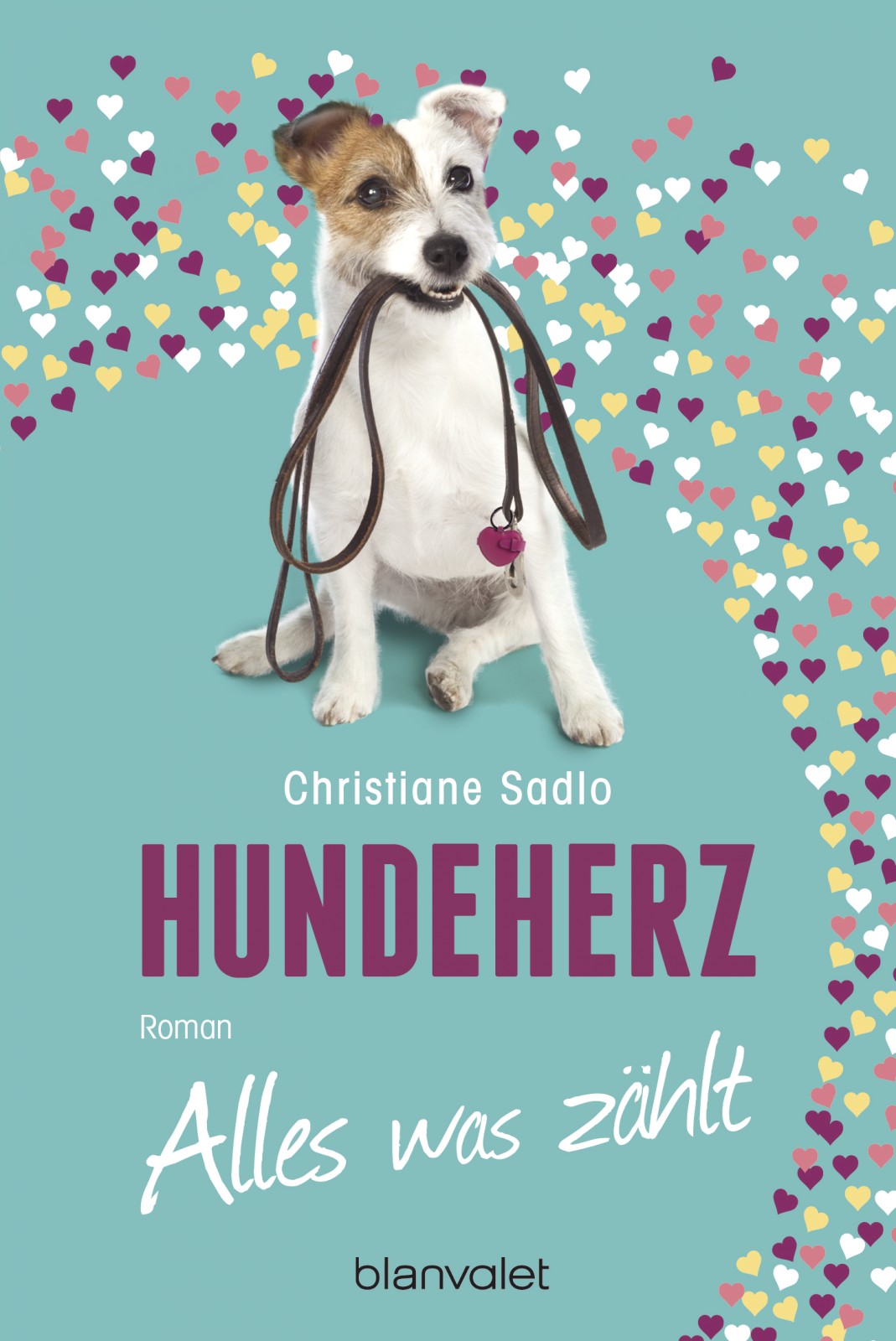 Hundeherz - Alles, was zählt: Roman