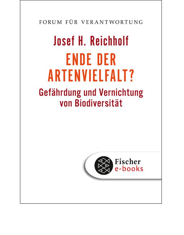 Ende der Artenvielfalt?: Gefährdung und Vernichtung von Biodiversität