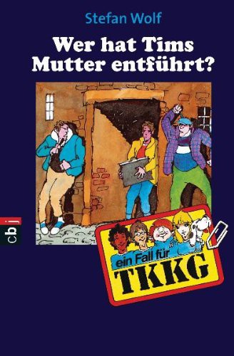 Wer hat Tims Mutter entführt?