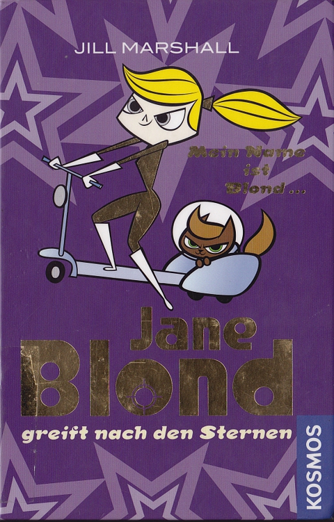Jane Blond 03 - Jane Blond greift nach den Sternen