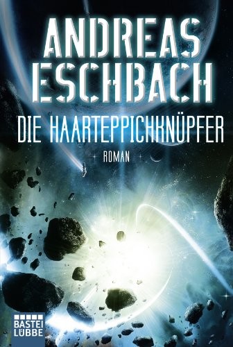 Die Haarteppichknüpfer: Roman