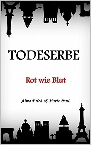 Todeserbe: Rot wie Blut