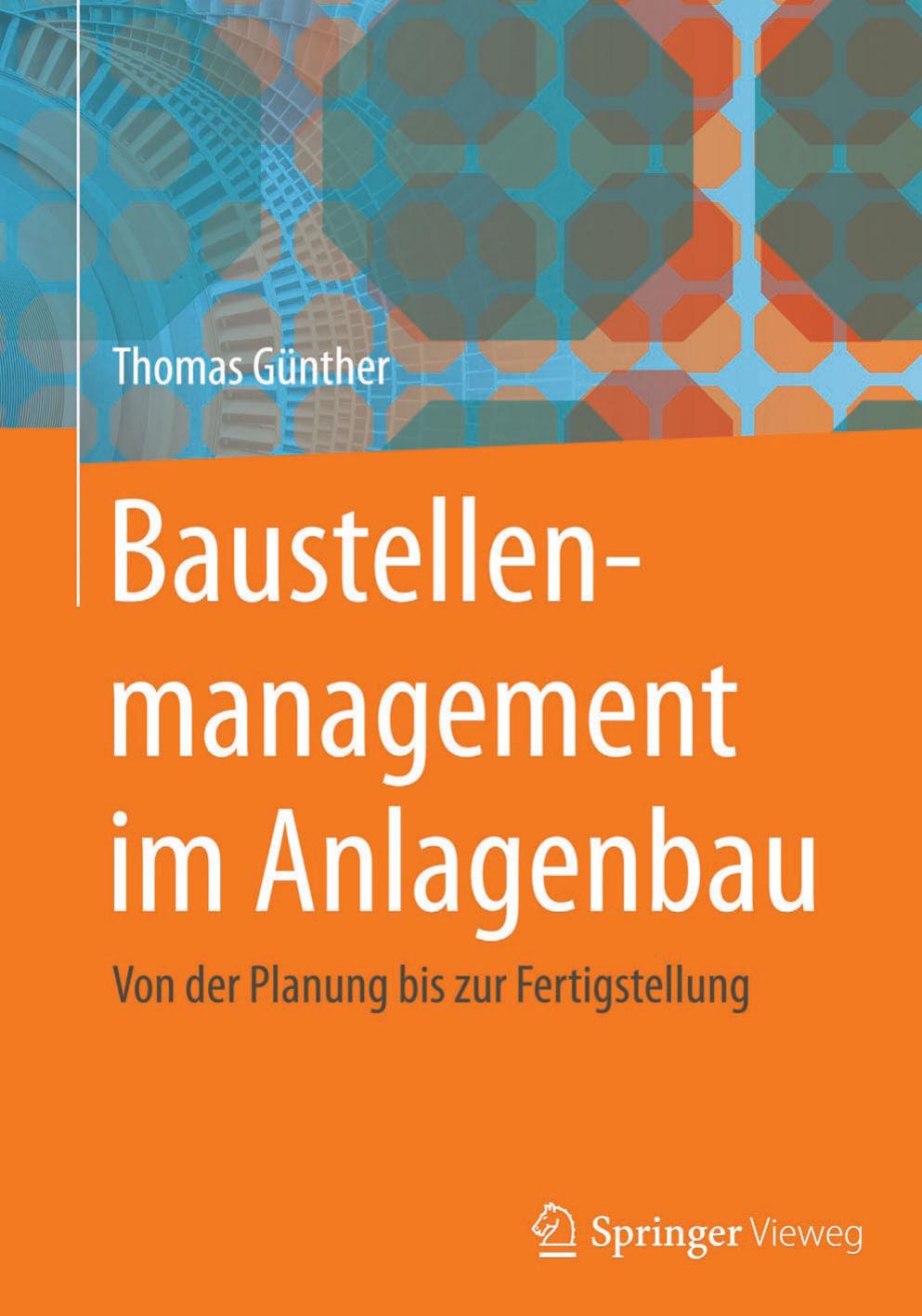 Baustellenmanagement im Anlagenbau: Von der Planung bis zur Fertigstellung