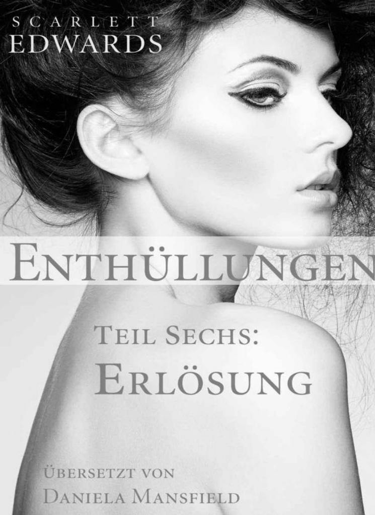 Enthüllungen Teil 6 - Erlösung