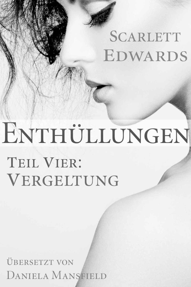 Enthüllungen Teil 4 - Vergeltung