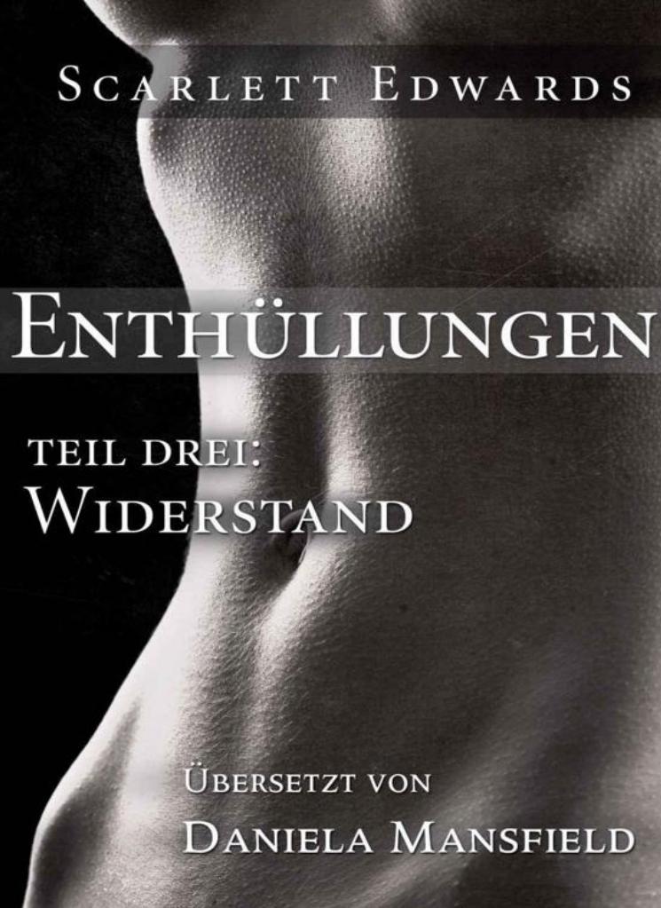 Enthüllungen Teil 3 - Widerstand