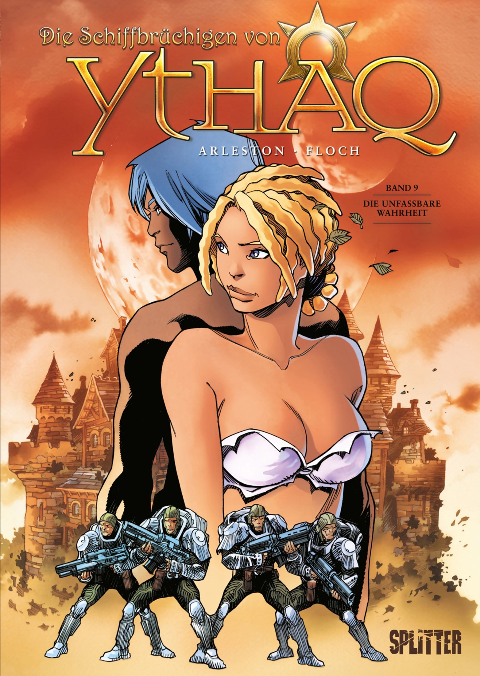 Die Schiffbrüchigen von Ythaq - Band 9 - Die unfassbare Wahrheit