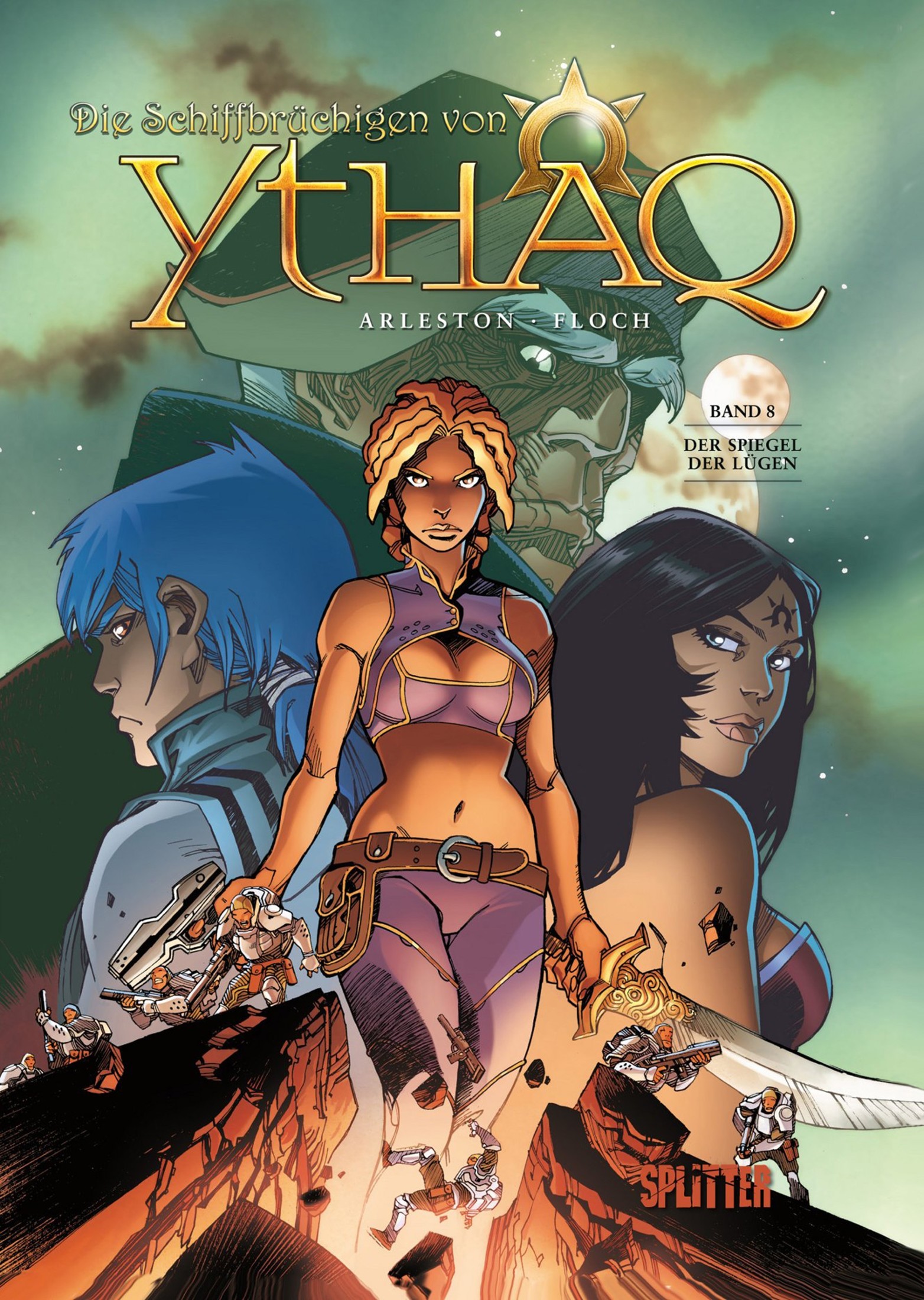 Die Schiffbrüchigen von Ythaq - Band 8 - Der Spiegel der Lügen