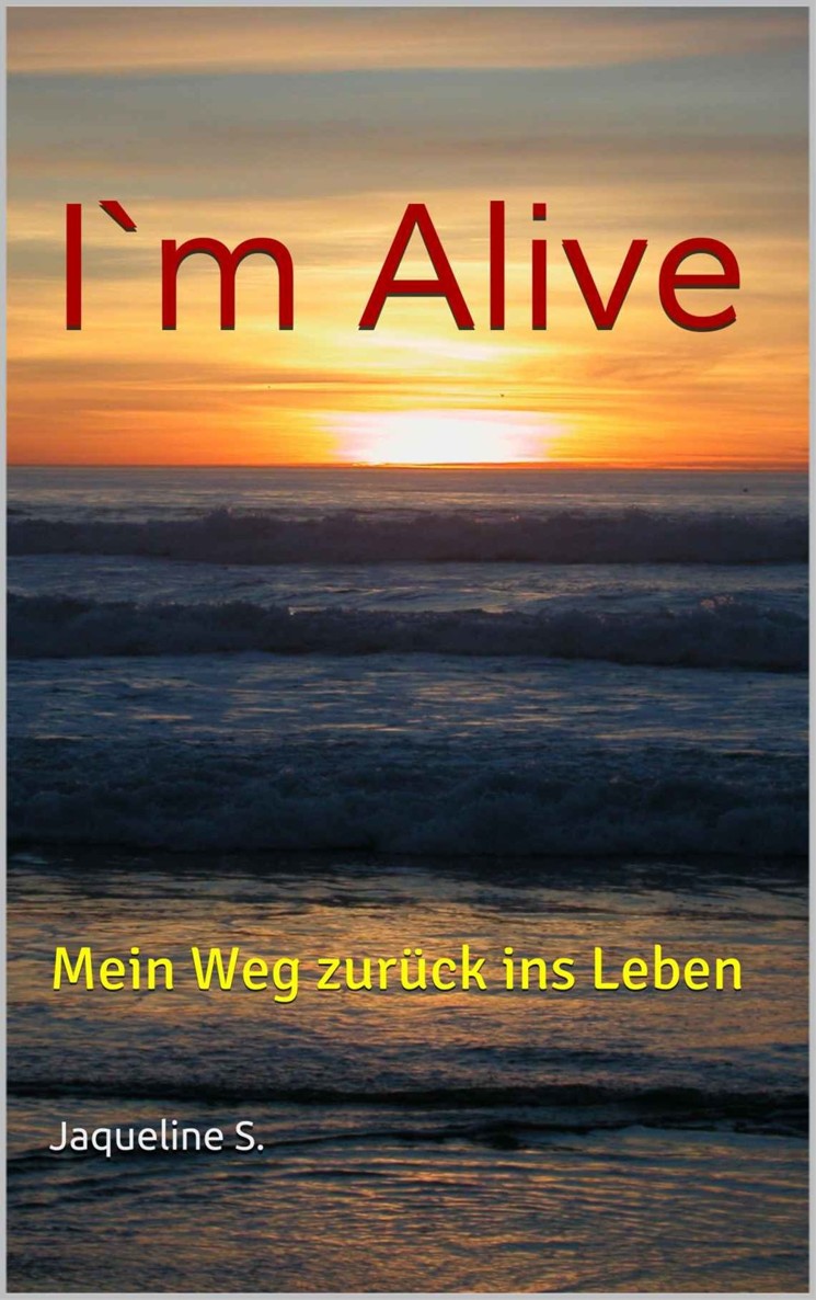 I'm Alive: Mein Weg zurück ins Leben