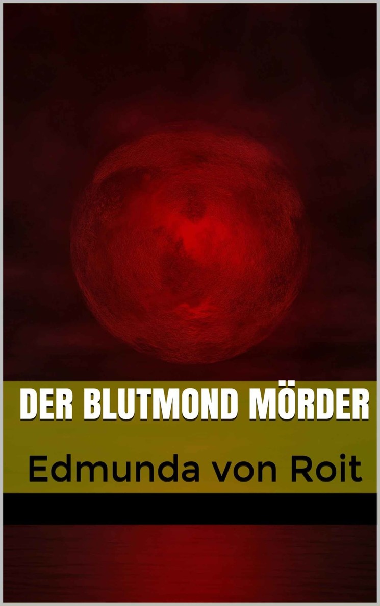 Der Blutmond Mörder