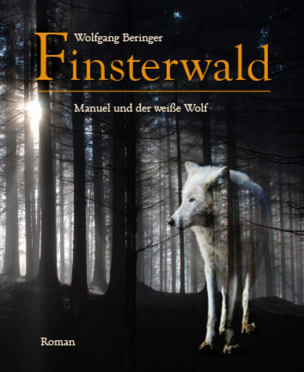 Finsterwald: Manuel und der weiße Wolf