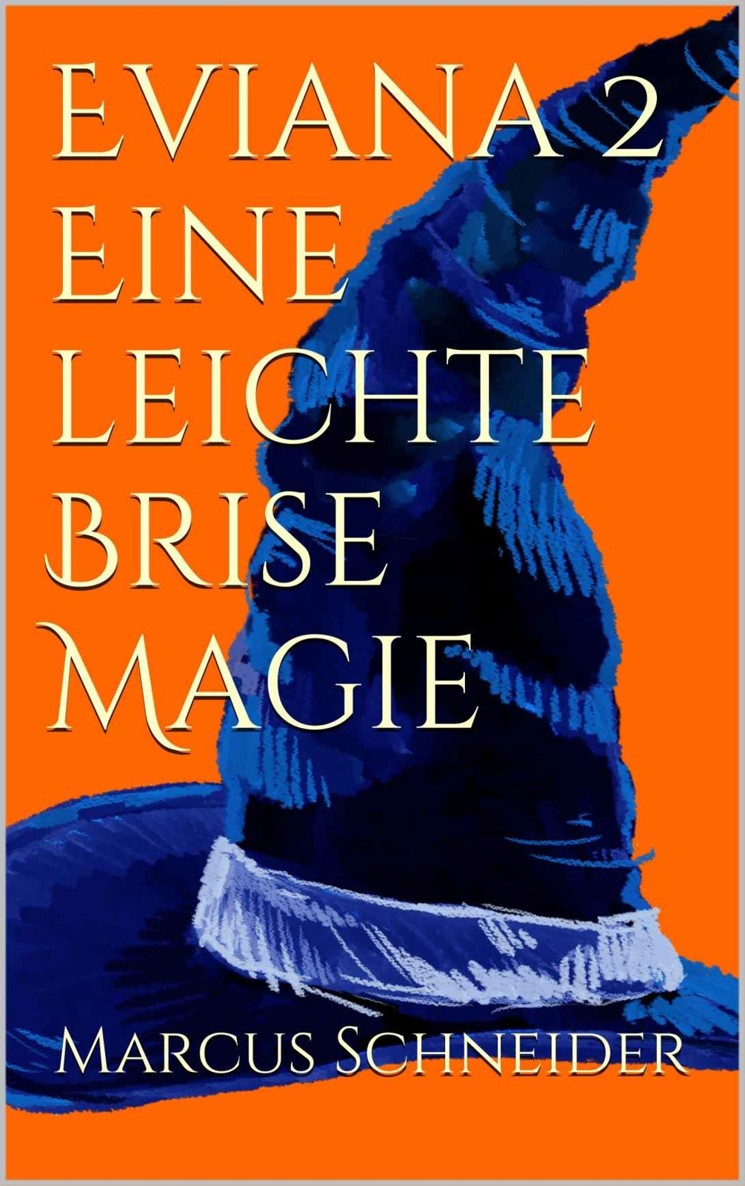 Eviana II: Eine leichte Brise Magie