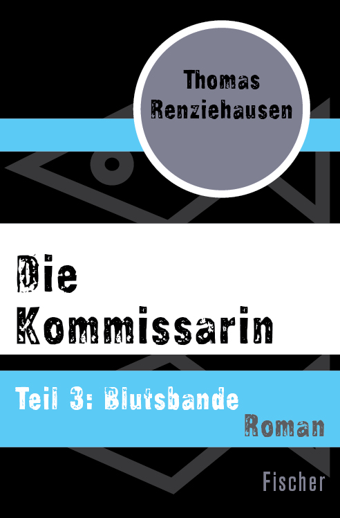 Die Kommissarin: Teil 3: Blutsbande