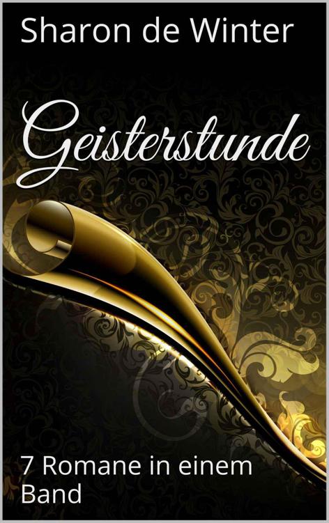 Geisterstunde: 7 Romane in einem Band