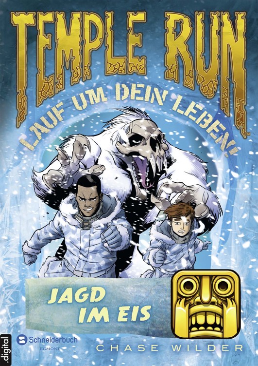 Temple Run - Lauf um dein Leben!, Band 04: Jagd im Eis