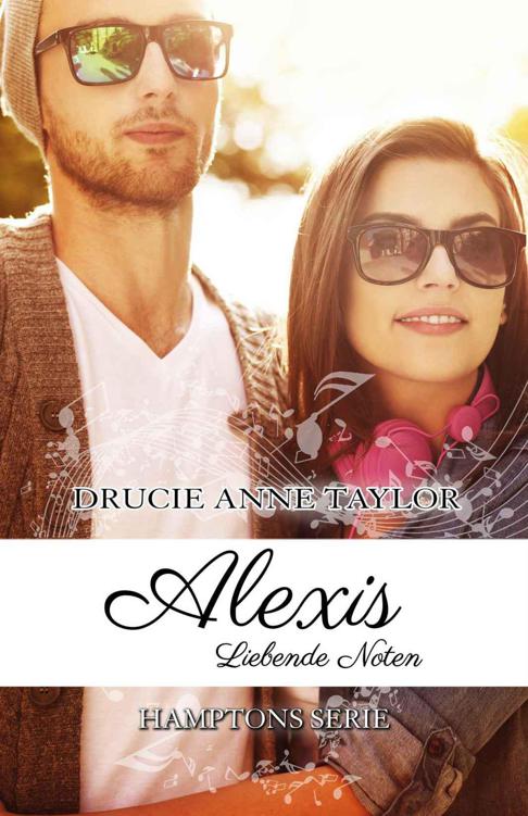 Alexis: Liebende Noten (Hamptons Serie)