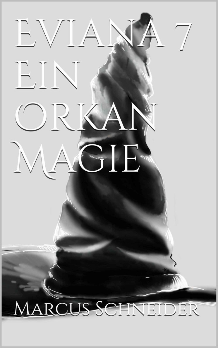 Eviana VII - Ein Orkan Magie