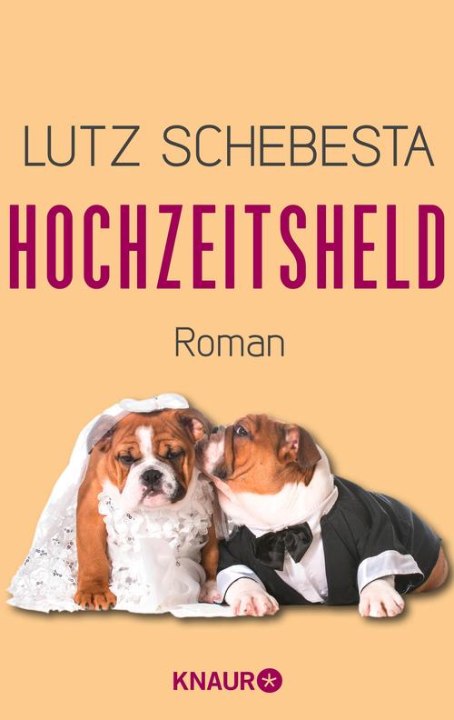 Hochzeitsheld: Roman