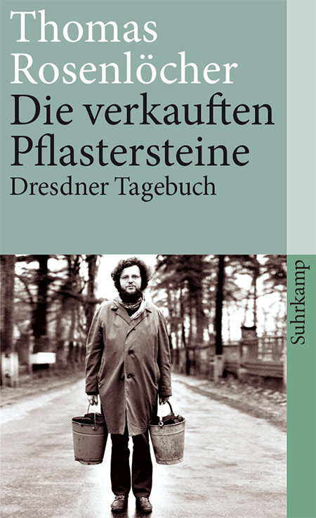 Die verkauften Pflastersteine: Dresdner Tagebuch (suhrkamp taschenbuch)