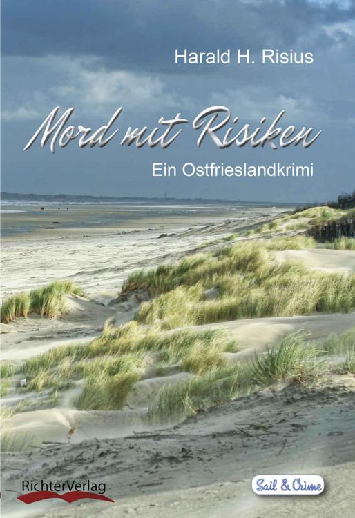 Mord mit Risiken: Ein Ostfrieslandkrimi