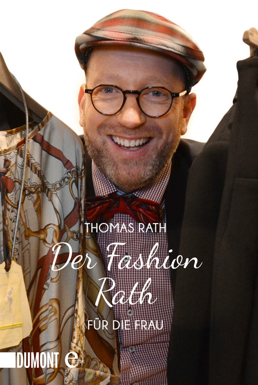 Der Fashion Rath: Für die Frau