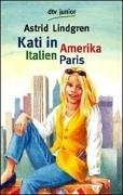Kati in Amerika, Italien, Paris