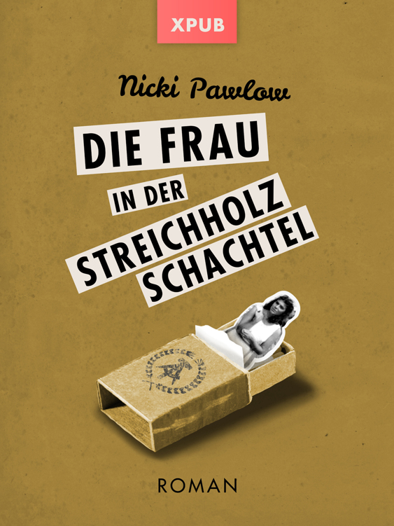 Die Frau in der Streichholzschachtel
