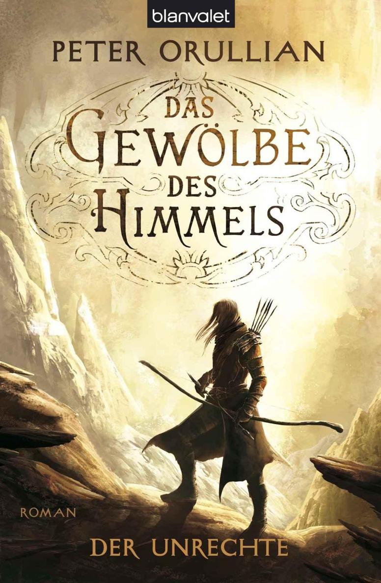 Das Gewölbe des Himmels 2: Der Unrechte