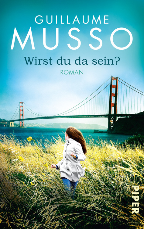 Wirst du da sein?: Roman