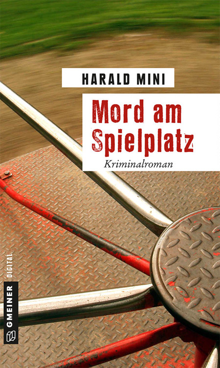 Mord am Spielplatz: Kriminalroman