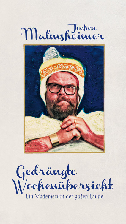 Gedrängte Wochenübersicht: Ein Vademecum der guten Laune