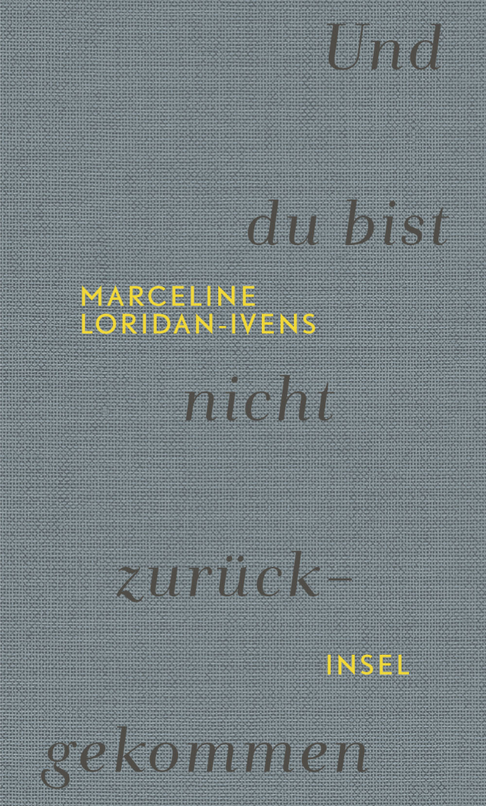 Und du bist nicht zurückgekommen